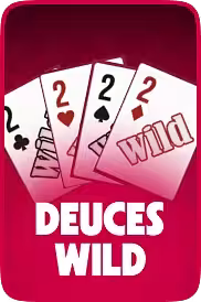 DEUCES WILD